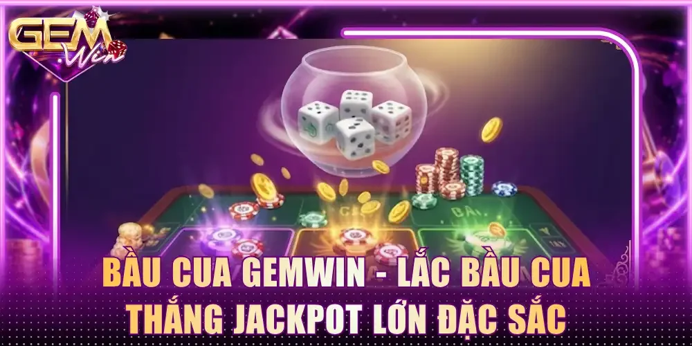 Bầu cua Gemwin