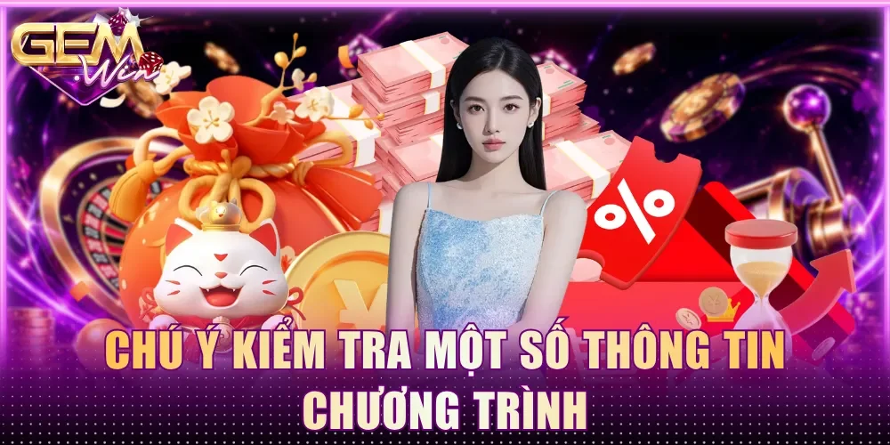 Chú ý kiểm tra một số thông tin chương trình