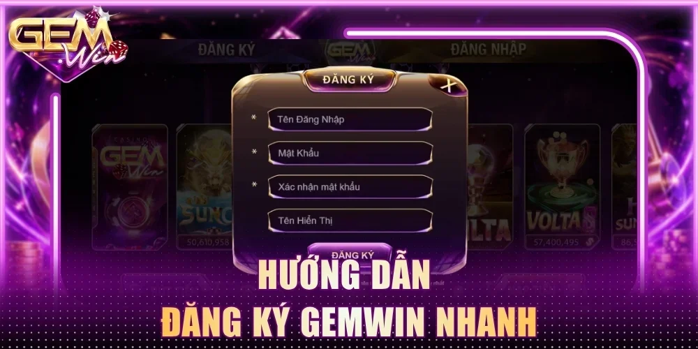 Hướng dẫn đăng ký Gemwin nhanh