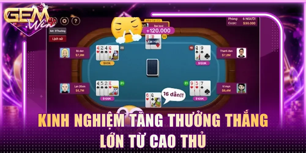 Kinh nghiệm tăng thưởng thắng lớn từ cao thủ