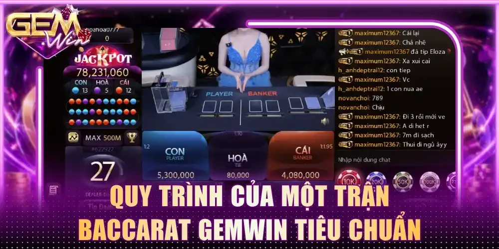 Quy trình của một trận Baccarat Gemwin tiêu chuẩn