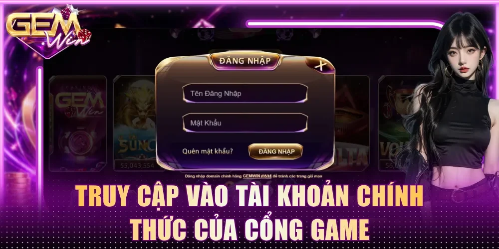 Truy cập vào tài khoản chính thức của cổng game