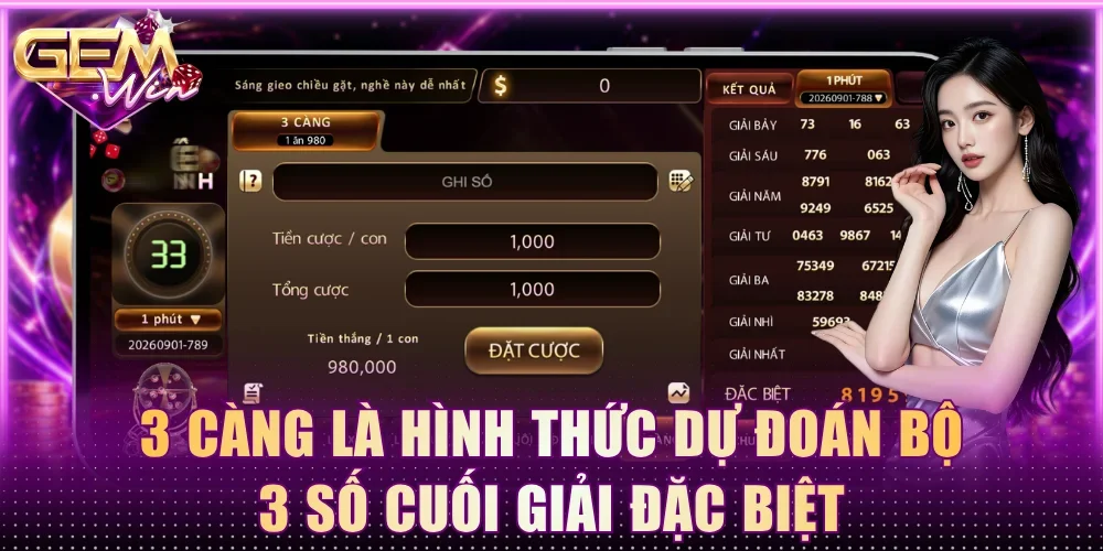 3 Càng là hình thức dự đoán bộ 3 số cuối giải Đặc biệt