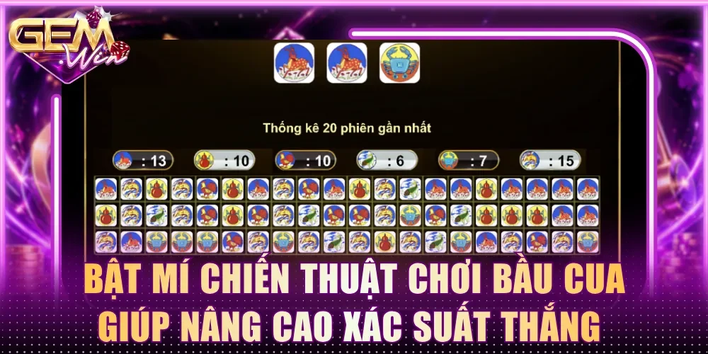 Bật mí chiến thuật chơi Bầu Cua giúp nâng cao xác suất thắng 