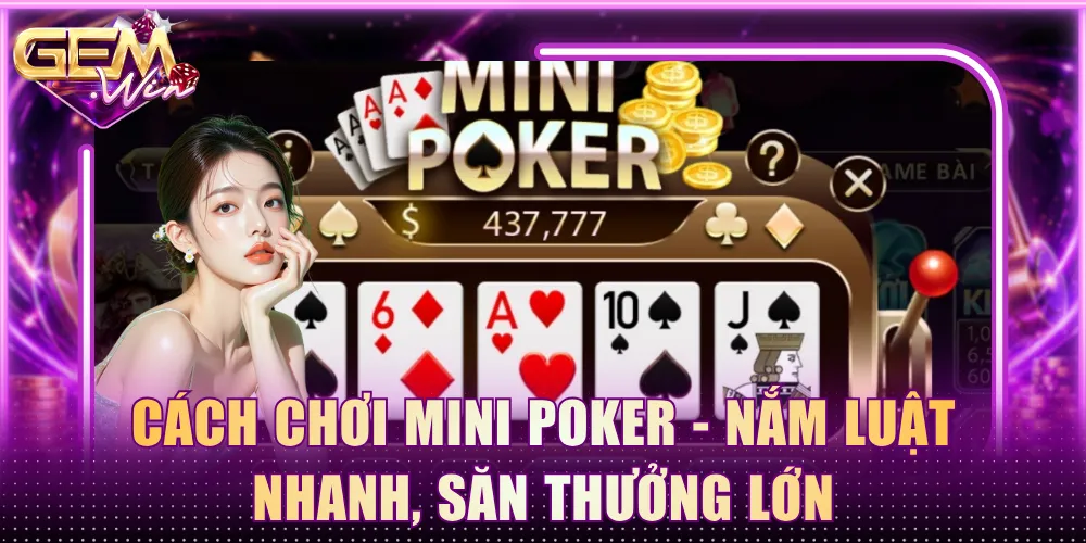 cách chơi mini poker