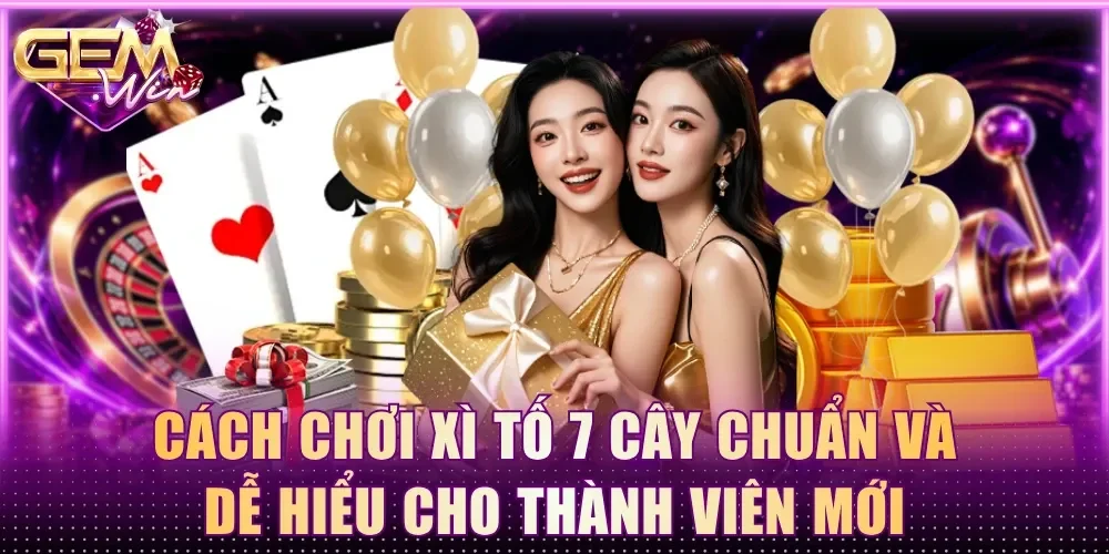cách chơi xì tố 7 cây