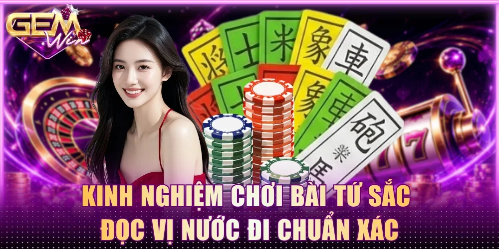 kinh nghiệm chơi bài tứ sắc