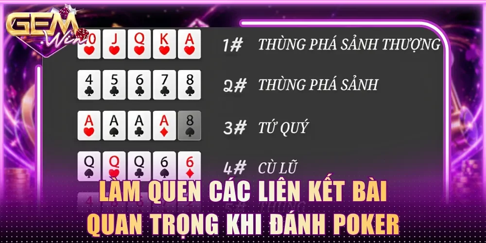 Làm quen các liên kết bài quan trọng khi đánh Poker