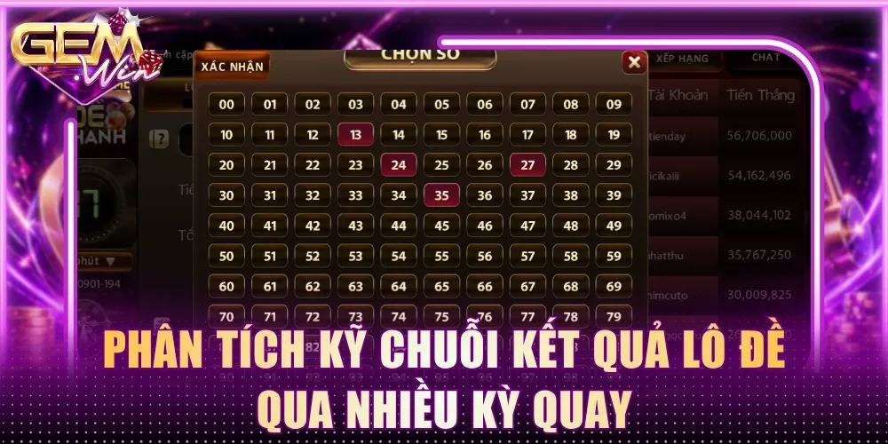 Phân tích kỹ chuỗi kết quả lô đề qua nhiều kỳ quay